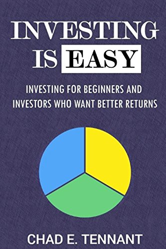 Stock image for Investing Is Easy: Investing for Beginners and Investors Who Want Better Returns for sale by ThriftBooks-Dallas