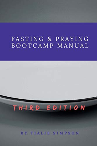 Beispielbild fr Fasting & Praying Bootcamp Manual zum Verkauf von Lucky's Textbooks
