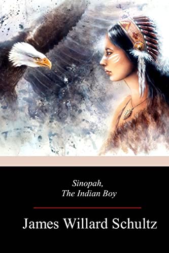 9781719355292: Sinopah, the Indian Boy