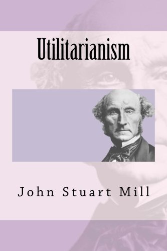 9781719363266: Utilitarianism