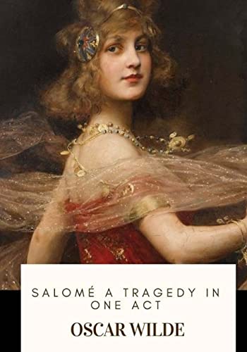 9781719368315: Salome A Tragedy in One Act