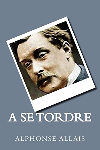 9781719372879: A Se Tordre (French Edition)