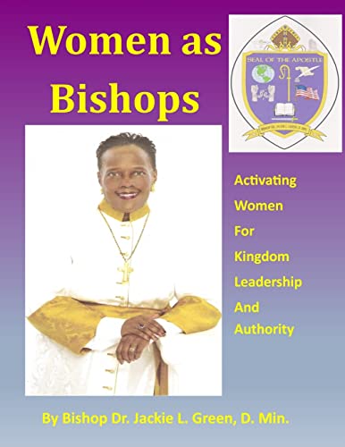 Imagen de archivo de Women As Bishops: Activating Women for Kingdom Leadership and Authority a la venta por ThriftBooks-Dallas