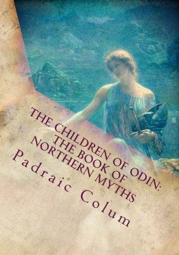 Stock image for The Children of Odin: The Book of Northern Myths for sale by Revaluation Books
