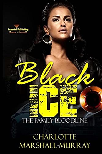 Stock image for Black Ice: The Family Bloodline (Lady Ice) for sale by Lucky's Textbooks