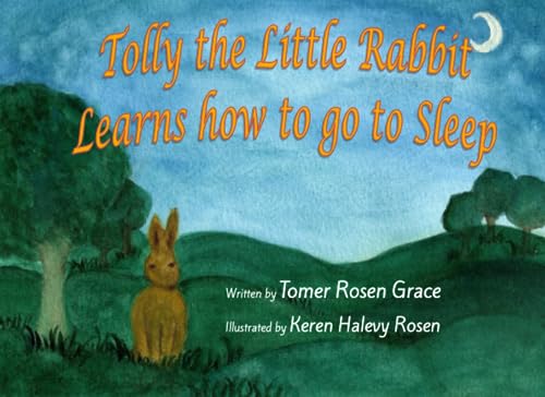 9781719395229: Tolly the Little Rabbit Learns How to Go to Sleep (Forest Friends)