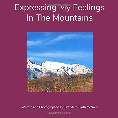 Stock image for Expressing My Feelings In The Mountains for sale by Revaluation Books