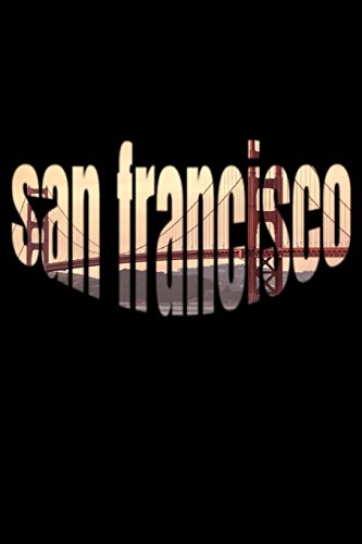 9781719412889: San Francisco: San Francisco California 6 x 9 100-page Blank Writing Journal