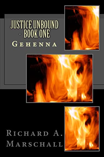 Stock image for Justice Unbound - Book One: Gehenna for sale by Lucky's Textbooks