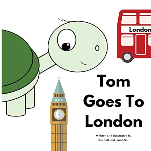 Stock image for Tom Goes To London: The Adventures of Tom Tortoise for sale by THE SAINT BOOKSTORE
