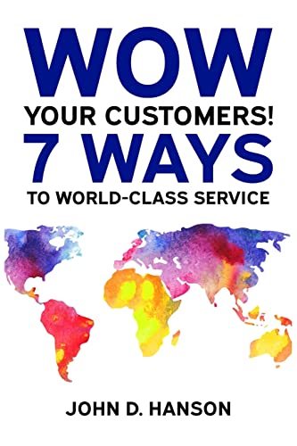 Beispielbild fr WOW Your Customers! 7 Ways to World-Class Service zum Verkauf von ZBK Books