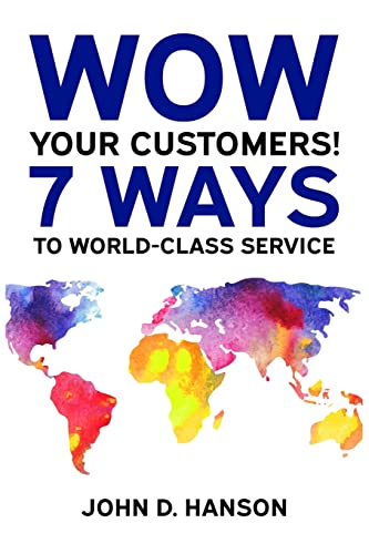 9781719450836: WOW Your Customers! 7 Ways to World-Class Service