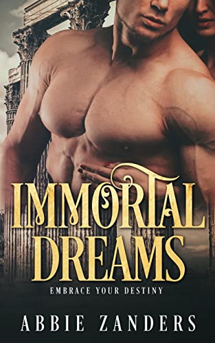 9781719493840: Immortal Dreams: A Mythological Romance