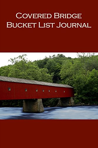 9781719496582: Covered Bridge Bucket List Journal