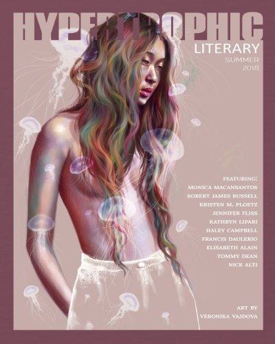 Imagen de archivo de Hypertrophic Literary - Summer 2018 a la venta por Revaluation Books