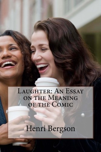 9781719521185: Laughter: An Essay on the Meaning of the Comic