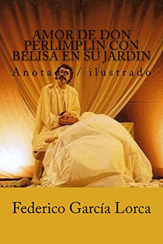 Stock image for Amor de don Perlimplin con Belisa en su jardin: Anotado / ilustrado for sale by Revaluation Books