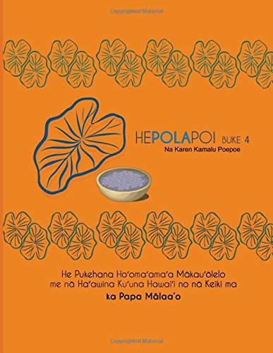 Stock image for He Pola Poi - Buke 4: Volume 4 (Kukuiehu Series) for sale by Revaluation Books