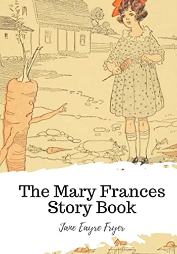 Beispielbild fr The Mary Frances Story Book zum Verkauf von Wonder Book