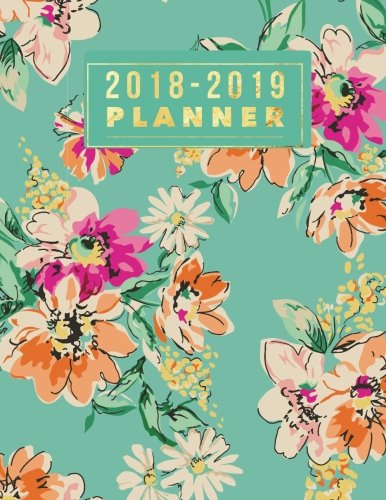 Stock image for 2018-2019 Planner: Floral Weekly & Monthly Schedule Diary | Get Things Done At A Glance, High School, College, University, Home, Organizer Calendar . | 8.5?x11? Large (Education) (Volume 22) for sale by Ergodebooks