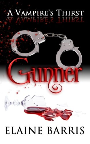 Beispielbild fr A Vampire's Thirst: Gunner zum Verkauf von Revaluation Books