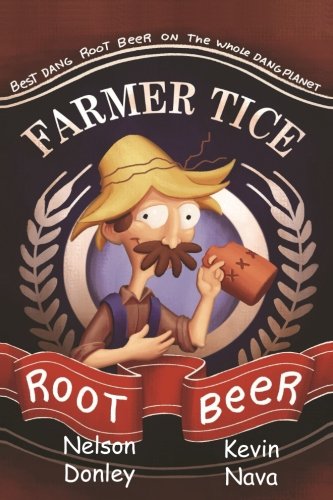 Beispielbild fr Farmer Tice Root Beer zum Verkauf von Revaluation Books