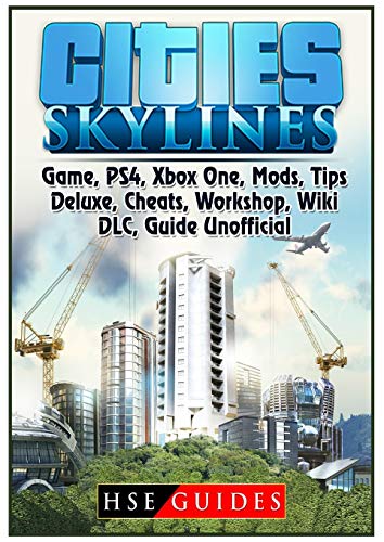 Stock image for Cities Skylines Game, Ps4, Xbox One, Mods, Tips, Deluxe, Cheats, Workshop, Wiki, DLC, Guide Unofficial for sale by Buchpark