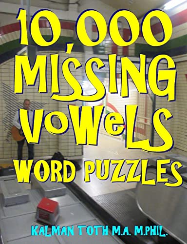 Beispielbild fr 10,000 Missing Vowels Word Puzzles: Energize Your Brain While Having Fun zum Verkauf von Books From California