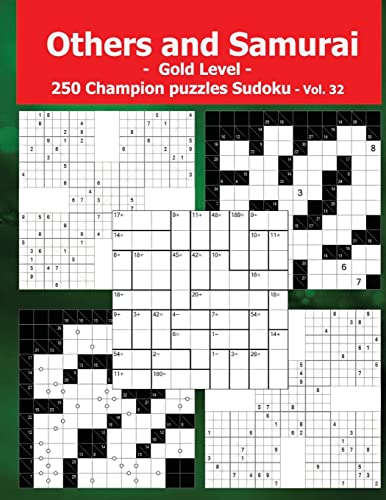 Stock image for Others and Samurai - Gold level - 250 Champion puzzles Sudoku - Vol. 32: 50 Samurai Very hard "X" Diagonal + 50 CaCuro 12 x 12 + 50 Samurai Very hard . perfect book for you. (PITSTOP GOLD SERIES) for sale by Lucky's Textbooks