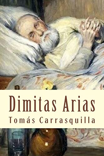 Stock image for Dimitas Arias (Spanish Edition) for sale by Lucky's Textbooks