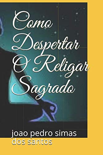 Stock image for Como Despertar O Religar Sagrado for sale by Revaluation Books