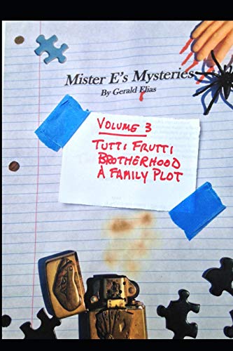 Stock image for Mister Es Mysteries: Volume 3: "Tutti Frutti," "Brotherhood," "A Family Plot" for sale by Reuseabook