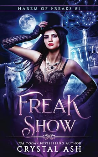 Stock-Bild f�r Freak Show: A Reverse Harem Paranormal Romance (Harem of Freaks, Band 1)