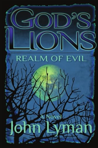 Stock image for Gods Lions - Realm of Evil for sale by Blue Vase Books