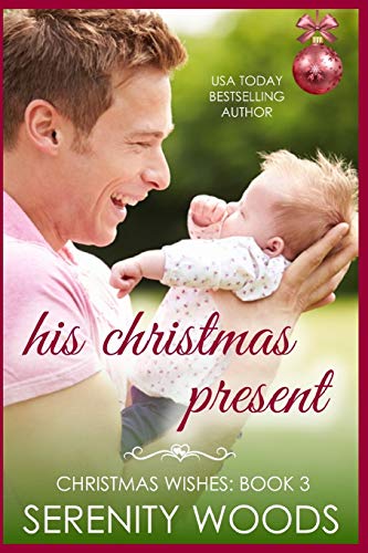 Stock image for His Christmas Present: 3 (Christmas Wishes) for sale by WorldofBooks