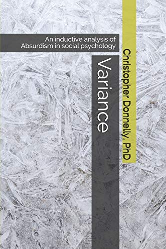 9781719830843: Variance: An inductive analysis of Absurdism in social psychology