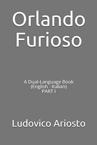 Stock image for Orlando Furioso: A Dual-Language Book (English - Italian) PART I for sale by SecondSale