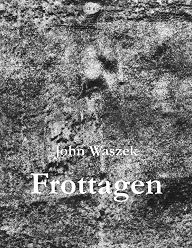 Stock image for Frottagen for sale by Revaluation Books