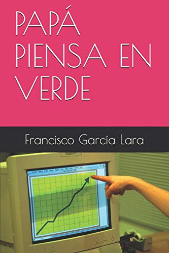 Imagen de archivo de PAP PIENSA EN VERDE (FICCIN EDUCATIVO) (Spanish Edition) a la venta por Lucky's Textbooks