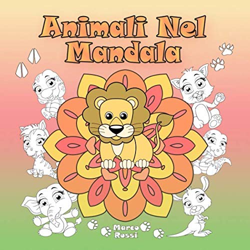 Beispielbild fr Animali Nel Mandala: Un libro da colorare per bambini e adulti da amare e rilassare zum Verkauf von Revaluation Books