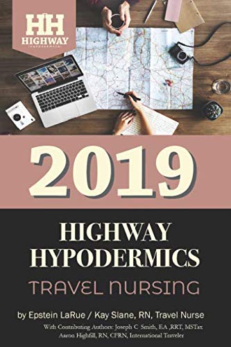 Stock image for Highway Hypodermics: Travel Nursing 2019 for sale by ThriftBooks-Atlanta