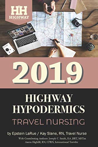 9781719843621: Highway Hypodermics: Travel Nursing 2019