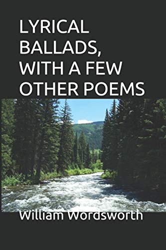 9781719851848: LYRICAL BALLADS, WITH A FEW OTHER POEMS