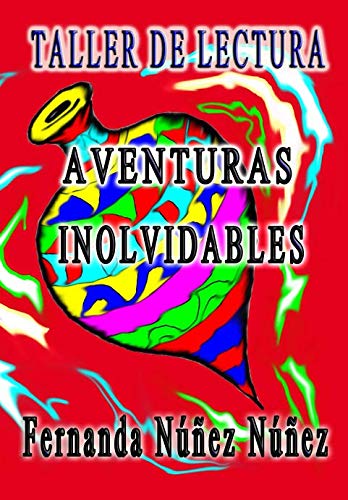 Imagen de archivo de Taller de Lectura- Aventuras Inolvidables: Taller de Lectura- Historias de Aventuras y Fantasa | Cuentos | Literatura Infantil y Juvenil |Libro Didctico a la venta por Revaluation Books