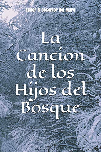 Stock image for La Cancion de Los Hijos del Bosque. (Spanish Edition) for sale by Lucky's Textbooks