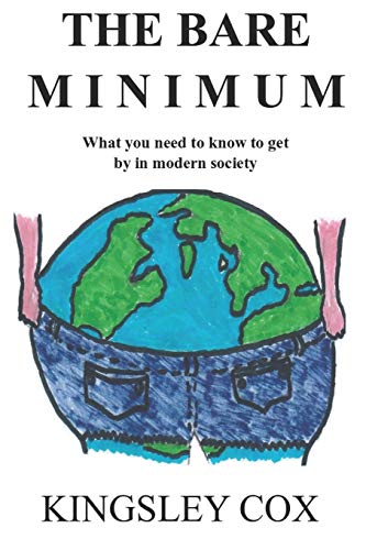 Stock image for The Bare Minimum: What you need to know to get by in modern society for sale by Lucky's Textbooks