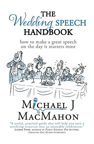 Beispielbild fr The Wedding Speech Handbook: . how to make a great speech on the day it matters most (Telling Experience) zum Verkauf von WorldofBooks