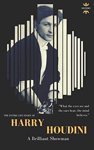 Imagen de archivo de HARRY HOUDINI: A brilliant showman. The World?s Greatest Escape Artist (Great Biographies) a la venta por Orion Tech