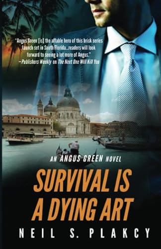 Stock image for Survival is a Dying Art: An Angus Green Novel for sale by SecondSale