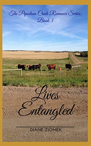 9781719882590: Lives Entangled (The Pipestone Creek Series)